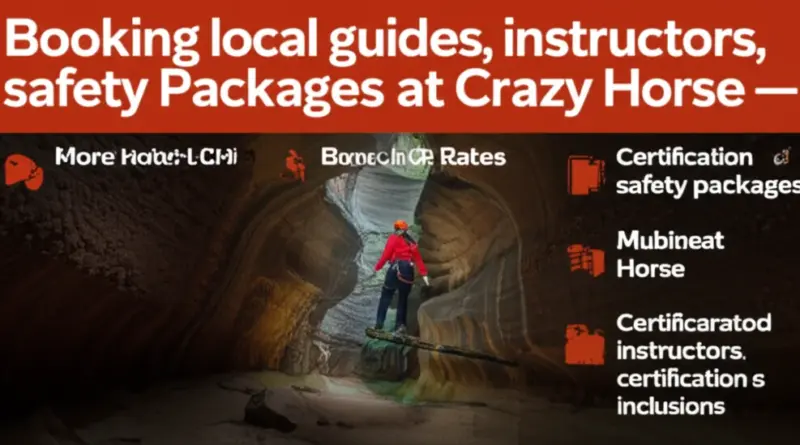 How to Book Local Guide Services, Instructors, and Safety Packages at Crazy Horse (Rates, Certifications, and What’s Included)