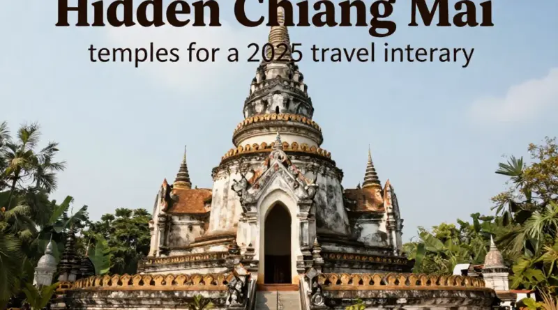 Why Chiang Mai’s lesser-known temples belong on every 2025 itinerary