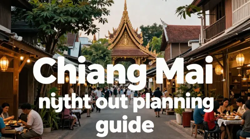 How to Plan the Perfect Night Out in Chiang Mai: Tickets, Timing, Transport, and Safety