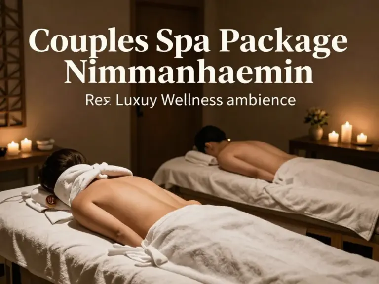 Top Couple Spa Packages in Nimmanhaemin 2025: Prices, Treatments, and Inclusions