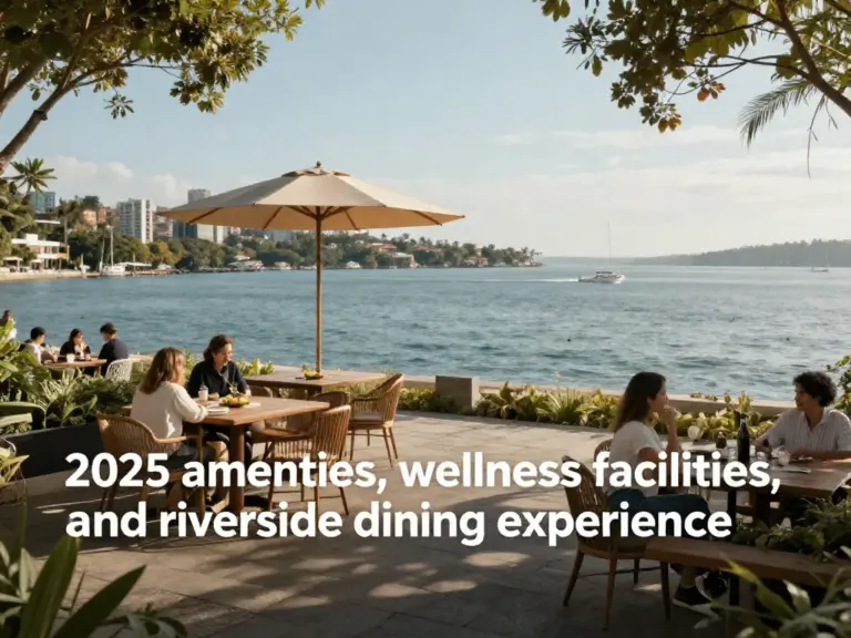 What to Expect in 2025: Amenities, Wellness Facilities, and Riverside Dining Experiences