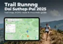 Trail Running Doi Suthep-Pui 2025: Routes, GPX, and Trail Guide